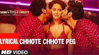 Chhote Chhote Peg (LYRICAL) Yo Yo Honey Singh Neha Kakkar Navraj Hans Sonu Ke Titu Ki Sweety Chhote Chhote Peg (LYRICAL) Yo Yo Honey Singh Neha Kakkar Navraj Hans Sonu Ke Titu Ki Sweety