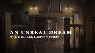 An Unreal Dream: The Michael Morton Story - Trailer
