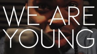 Fun.: We Are Young ft. Janelle Monáe (AHMIR R&B Group cover)