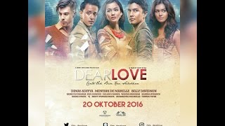 DEAR LOVE (2016) Official Trailer