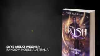 THE HUSH by Skye Melki-Wegner (Book Trailer)