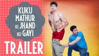 Kuku Mathur Ki Jhand Ho Gayi Trailer