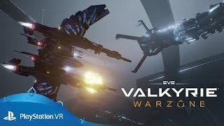 EVE: Valkyrie | Warzone Launch Trailer | PlayStation VR