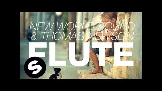 New World Sound & Thomas Newson – Flute Original Mix New World Sound & Thomas Newson – Flute Original Mix