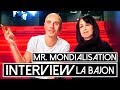Mr Mondialisation interview La Bajon Mr Mondialisation interview La Bajon