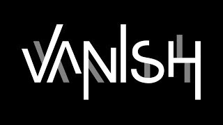 Vanish Trailer