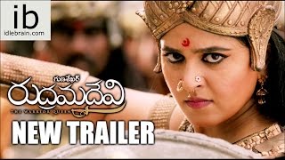 Rudrama Devi new trailer | Anushka's Rudhramadevi trailer - idlebrain.com