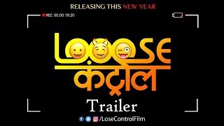 Looose Control Trailer - Marathi Film 2018