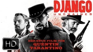 "DJANGO UNCHAINED" Christoph Waltz, Jamie Foxx | Trailer Deutsch German & Kritik Review [HD]