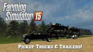 Farming Simulator 2015: Mod Spotlight #59: Pickup Trucks & Trailers!