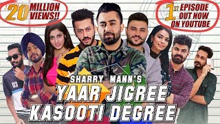 Yaar Jigree Kasooti Degree - Sharry Mann (Official Video)  Mista Baaz  Latest Punjabi Song 2018