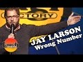Skecz, kabaret = Jay Larson - Wrong Number