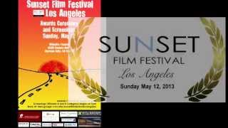 Sunset Film Festival Los Angeles (OFFICIAL TRAILER 2013)