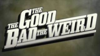 The Good, The Bad, The Weird - Trailer