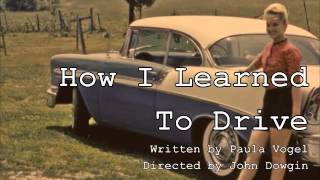 Circle Players: How I Learned to Drive - Teaser