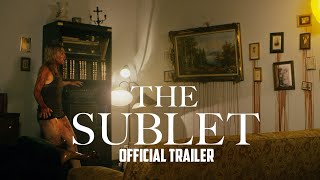 THE SUBLET   OFFICIAL TRAILER 2016