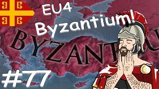 Europa Universalis 4 | RESTORING BYZANTINE EMPIRE #77Europa Universalis 4 | RESTORING BYZANTINE EMPIRE #77