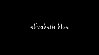 ELIZABETH BLUE OFFICIAL TRAILER