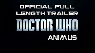 Doctor Who: Animus Official Trailer [HD Fan Series]