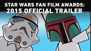 Star Wars Fan Film Awards 2015 - Trailer (Official)