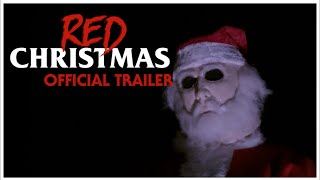 Red Christmas (Official Trailer 2016)