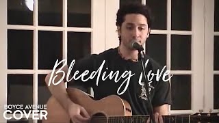 Leona Lewis - Bleeding Love (Boyce Avenue acoustic cover) on iTunes‬ & Spotify
