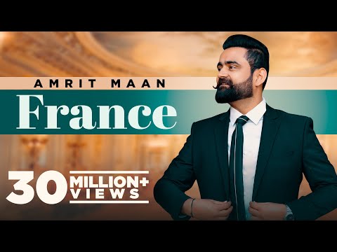 FRANCE (Official Video) Amrit Maan Ft Gurlej Akhtar| New Punjabi Song 2021| Latest Punjabi Song 2021