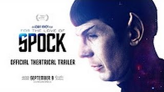 For The Love of Spock Official Theatrical Trailer REACTION!!!