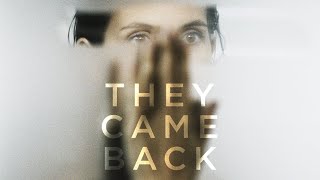 They Came Back - Official Trailer