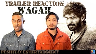 Wagah Trailer Reaction & Review | PESHFlix Entertainment