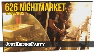 626 Night Market - JK Adventures