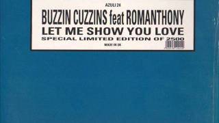 BUZZIN CUZZINS feat ROMANTHONY - Let me show you love