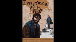 Everything Will Be Fine - Official Movie Trailer 1