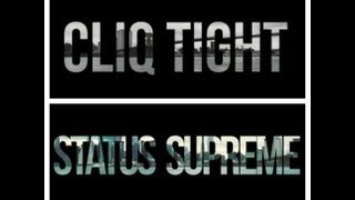 Cliq Tight Status Supreme (NYC Version) #FNLU [Unsigned Artist]