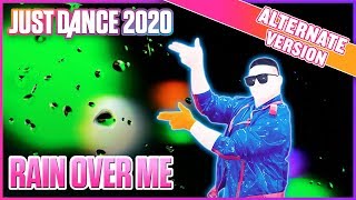 Just Dance 2020: Rain Over Me (Alternate) | Official Track Gameplay [US]Just Dance 2020: Rain Over Me (Alternate) | Official Track Gameplay [US]