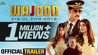 Wajood - Official Trailer | Danish Taimoor | Jawed Sheikh | New Pakistani Movie 2018 | Saga Music