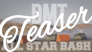 DMT @ All Star Bash 2014 Teaser