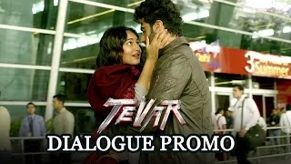 Tevar (Dialogue Promo) | Arjun Kapoor, Sonakshi Sinha, Manoj Bajpayee (Trailer Cut Down)