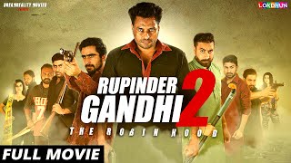 RUPINDER GANDHI 2 : (FULL FILM)  New Punjabi Film  Latest Punjabi Movies