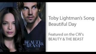 Toby Lightman S Song Beautiful Day Featured On The Cw S Beauty The Beast Youtube Toby Lightman S Song Beautiful Day Featured On The Cw S Beauty The Beast Youtube