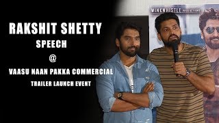 Rakshit Shetty Extraordinary Speech@Vaasu naan pakka commercial Trailer Launch | Anish, Nishvika