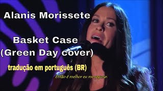 Alanis Morissette - Basket Case (Green Day Cover) Legendado em Português