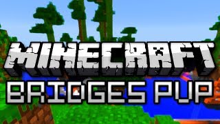 Minecraft: Bridges PVP w/ Friends Round 2 (Mini Game)