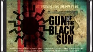Gun of the Black Sun Trailer