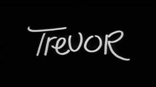 Trailer for "Trevor" the film