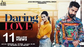 Daring Love  (Full HD)  Varinder Brar  Sukh Sanghera  New Punjabi Songs 2019  Jass Records