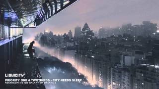 Priority One & TwoThirds – City Needs Sleep Priority One & TwoThirds – City Needs Sleep