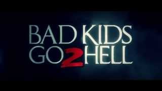 Bad Kids Go 2 Hell (2015) Teaser Trailer - Ben Browder