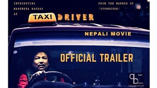 TAXI DRIVER || OFFICIAL TRAILER 2 || NEPALI MOVIE 2018 || MAHENDRA BAGDAS ||