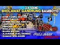 SHOLAWAT GANDRUNG SAMBOYO TERBARU 2023 FULL BASS HOREEG  COCOK BUAT CEK SOUND HAJATAN FULL ALBUM[1]